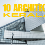 TOP 10 ARCHITECTS IN KERALA